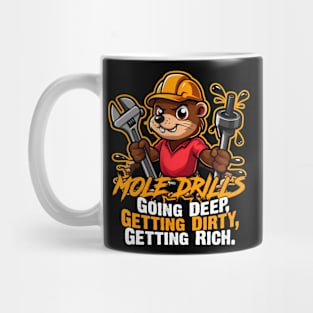 Mole Drills Mug